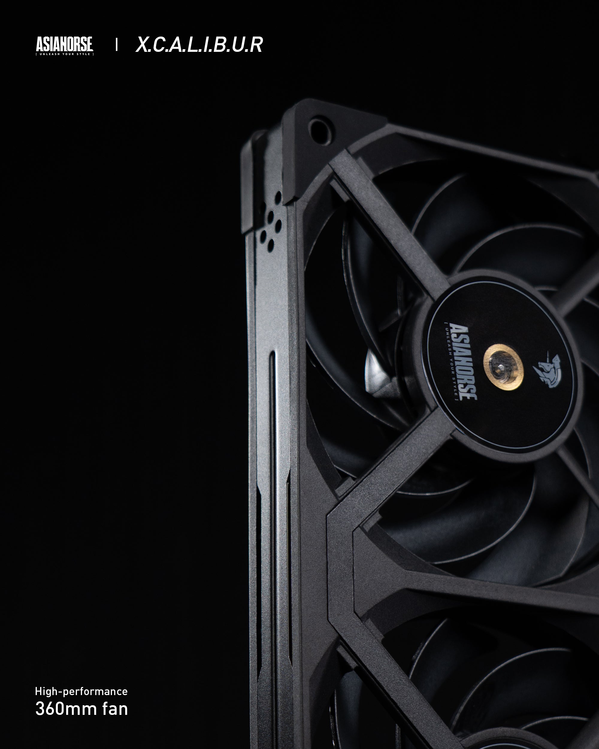 X.C.A.L.I.B.U.R X360MM FAN(High-Performance)